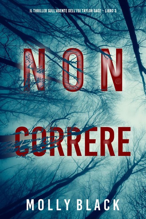 Produktbild: Non correre (Il thriller sull'agente dell'FBI Taylor Sage - Libro 3)