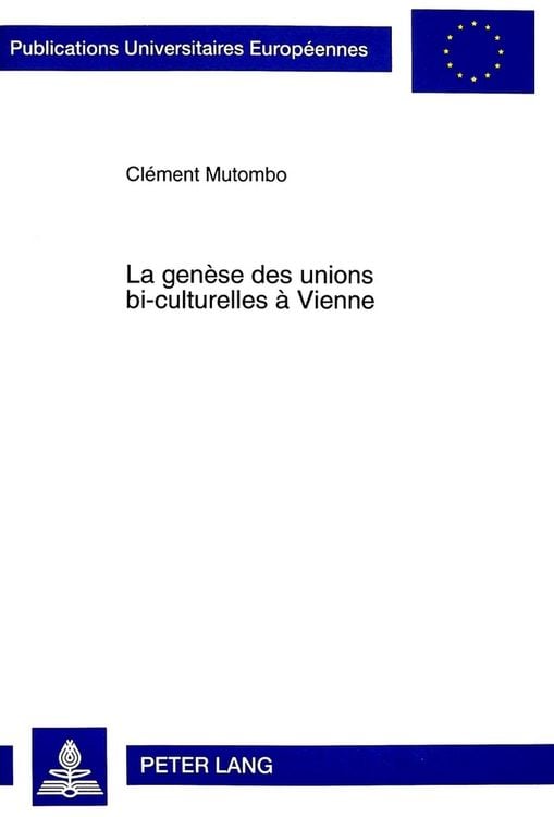 Produktbild: La gen&egrave;se des unions bi-culturelles &agrave; Vienne