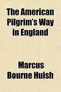 Produktbild: The American Pilgrim's Way in England