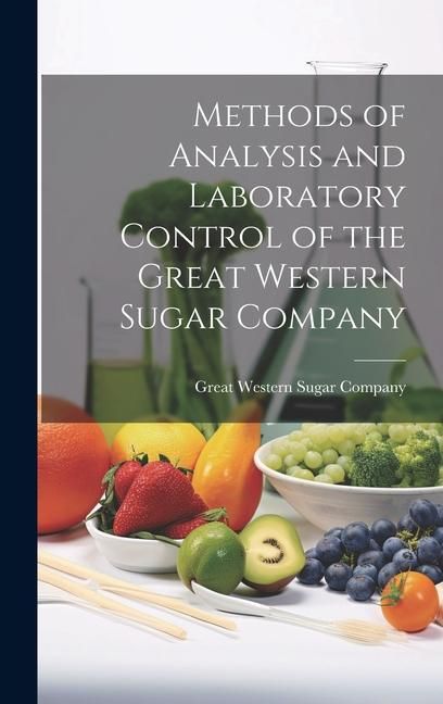 Produktbild: Methods of Analysis and Laboratory Control of the Great Western Sugar Company