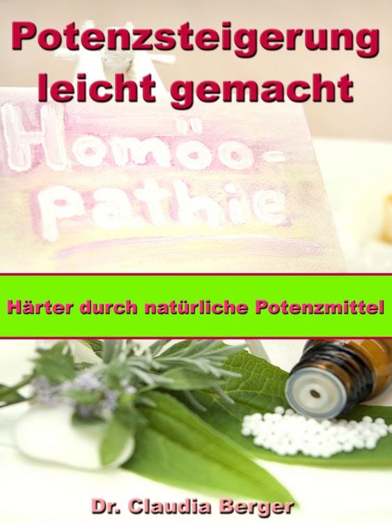 Produktbild: Potenzsteigerung leicht gemacht - H&auml;rter durch nat&uuml;rliche Potenzmittel