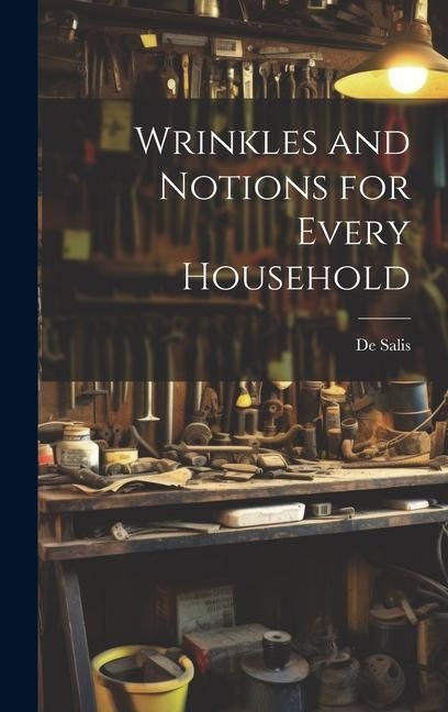 Produktbild: Wrinkles and Notions for Every Household