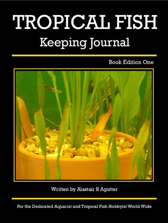 Produktbild: Tropical Fish Keeping Journal Book Edition One (Tropical Fish Keeping Journals, #1)