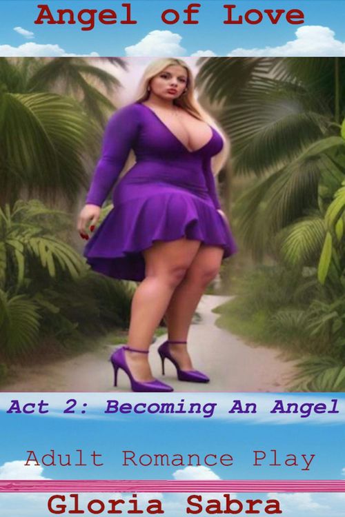 Produktbild: Angel of Love: Act 2 - Becoming An Angel