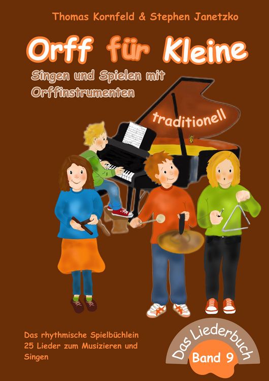 Produktbild: Orff f&uuml;r Kleine, Band 9 - traditionell - Singen und Spielen mit Orffinstrumenten