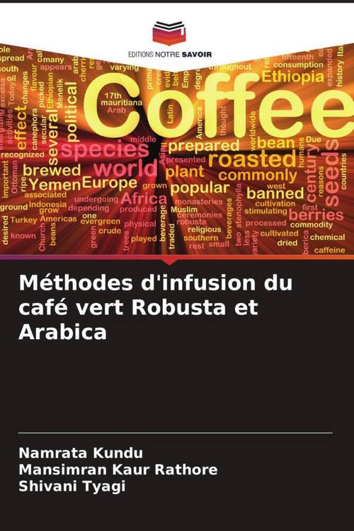 Produktbild: M&eacute;thodes d'infusion du caf&eacute; vert Robusta et Arabica