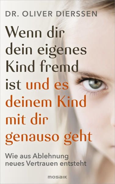 Produktbild: Wenn dir dein eigenes Kind fremd ist (und es deinem Kind mit dir genauso geht)