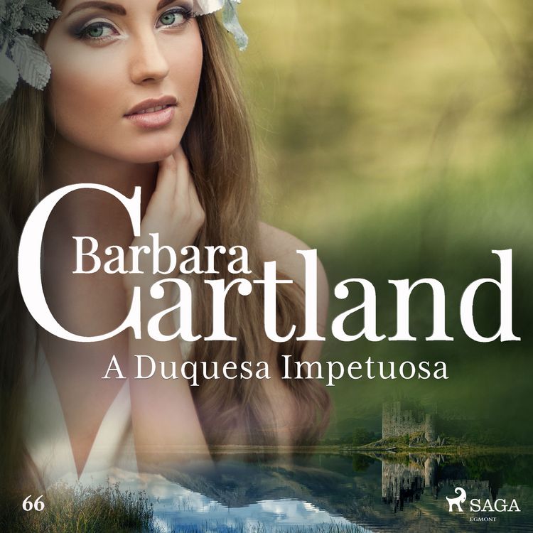 Produktbild: A Duquesa Impetuosa (A Eterna Cole&ccedil;&atilde;o de Barbara Cartland 66)