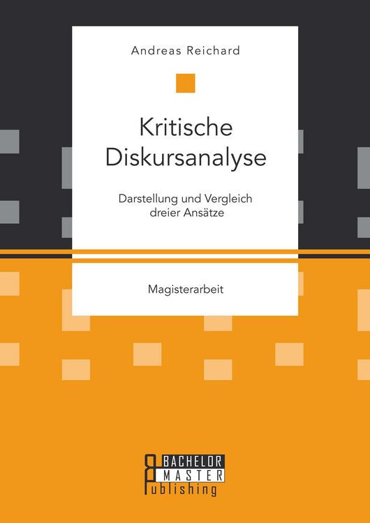 Produktbild: Kritische Diskursanalyse: Darstellung und Vergleich dreier Ans&auml;tze