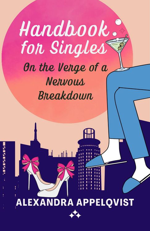 Produktbild: Handbook for Singles On the Verge of a Nervous Breakdown