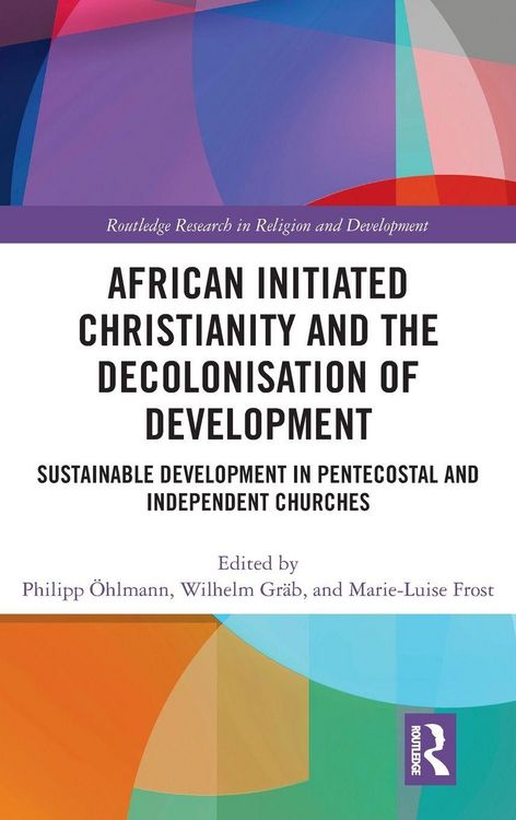 Produktbild: African Initiated Christianity and the Decolonisation of Development