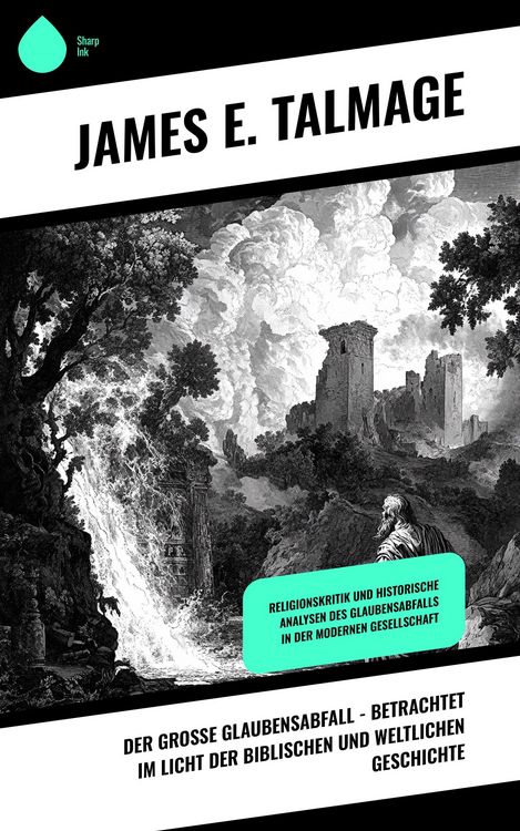 Produktbild: Der gro&szlig;e Glaubensabfall - Betrachtet im Licht der biblischen und weltlichen Geschichte