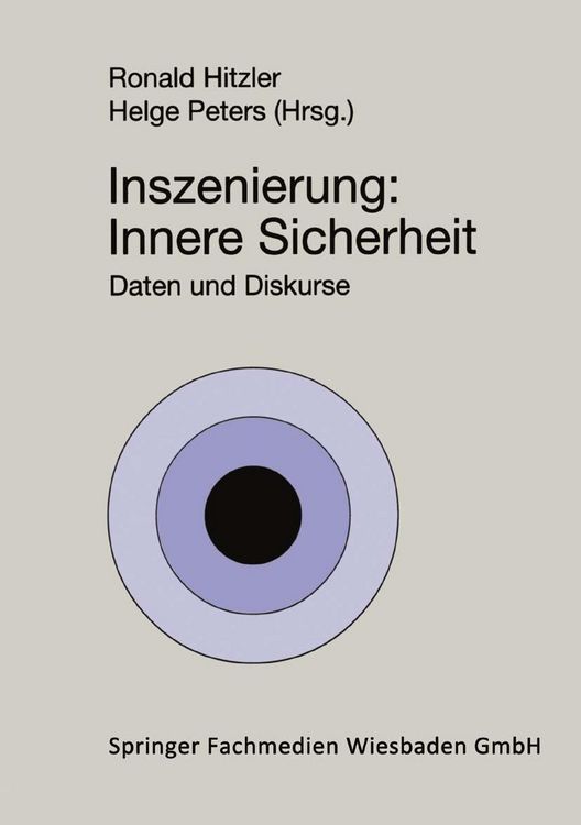 Bild vom Artikel Inszenierung: Innere Sicherheit vom Autor Ronald Hitzler
