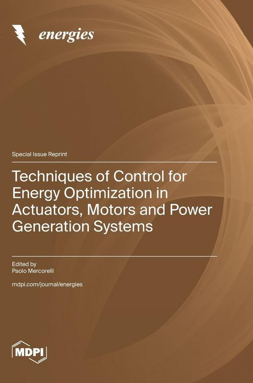 Produktbild: Techniques of Control for Energy Optimization in Actuators, Motors and Power Generation Systems