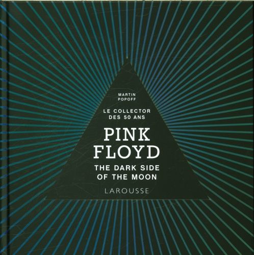 Produktbild: Pink Floyd : the dark side of the moon : le collector des 50 ans