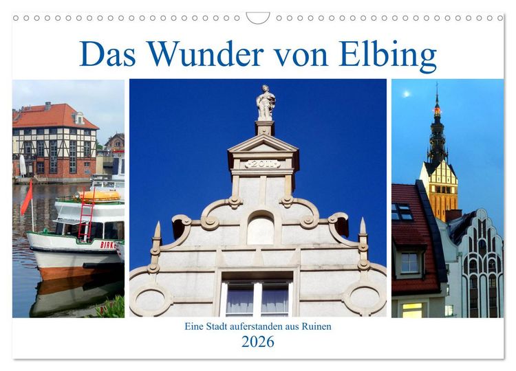Produktbild: Das Wunder von Elbing - Eine Stadt auferstanden aus Ruinen (Wandkalender 2026 DIN A3 quer), CALVENDO Monatskalender