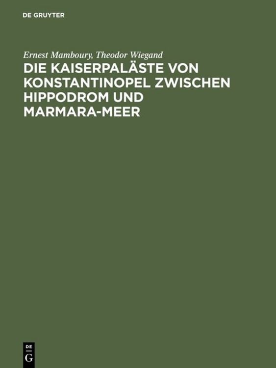 Produktbild: Die Kaiserpal&auml;ste von Konstantinopel zwischen Hippodrom und Marmara-Meer