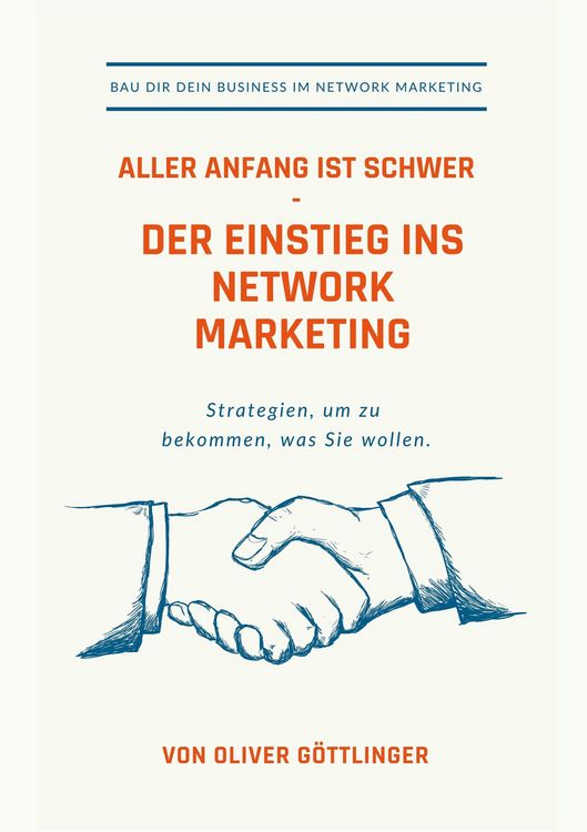 Produktbild: Aller Anfang ist schwer - Der Einstieg ins Network Marketing