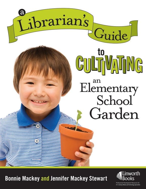 Produktbild: A Librarian's Guide to Cultivating an Elementary School Garden