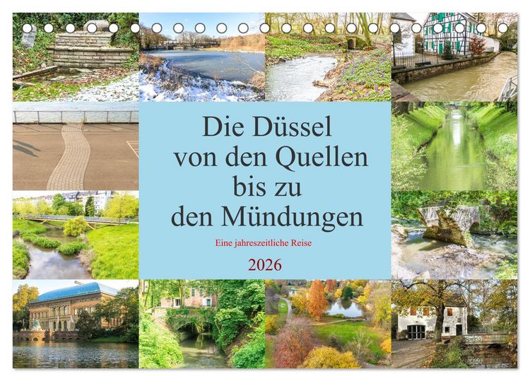 Produktbild: Die D&uuml;ssel von den Quellen bis zu den M&uuml;ndungen (Tischkalender 2026 DIN A5 quer), CALVENDO Monatskalender