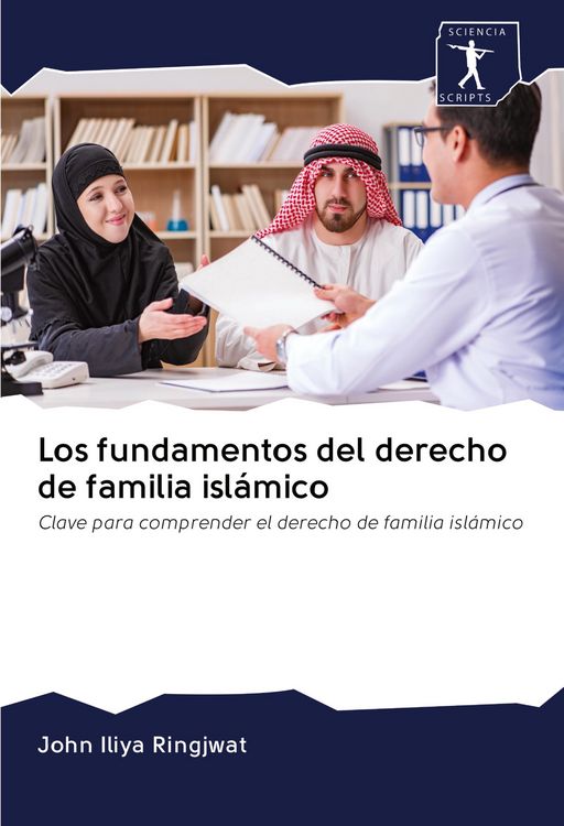Produktbild: Los fundamentos del derecho de familia isl&aacute;mico