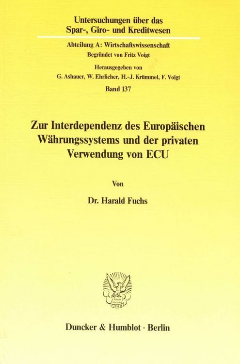 Produktbild: Zur Interdependenz des Europ&auml;ischen W&auml;hrungssystems und der privaten Verwendung von ECU.