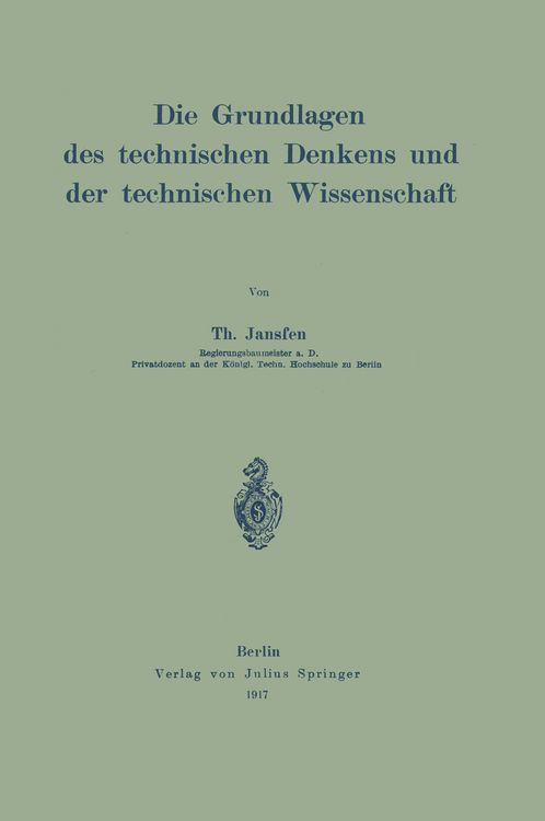 Produktbild: Die Grundlagen des technischen Denkens und der technischen Wissenschaft