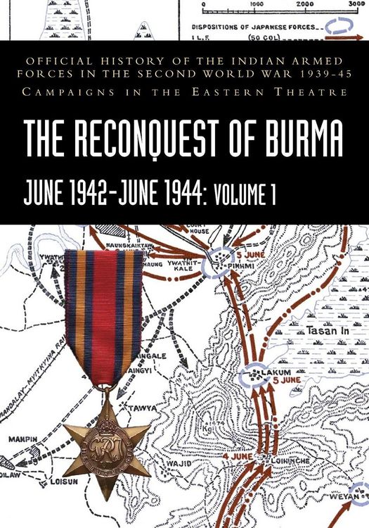 Produktbild: The Reconquest Of Burma June 1942-June 1944