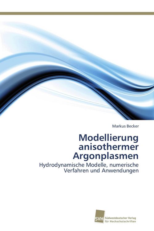 Produktbild: Modellierung anisothermer Argonplasmen
