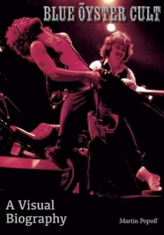 Produktbild: Blue Oyster Cult A Visual Biography