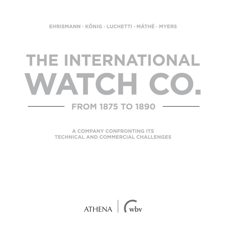 Produktbild: The International Watch Co. from 1875 to 1890