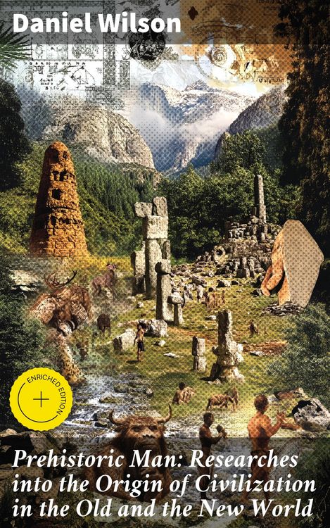 Produktbild: Prehistoric Man: Researches into the Origin of Civilization in the Old and the New World
