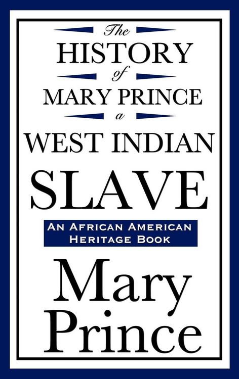 Produktbild: The History of Mary Prince, a West Indian Slave (an African American Heritage Book)
