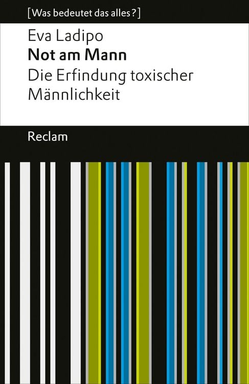 Produktbild: Not am Mann. Die Erfindung toxischer M&auml;nnlichkeit