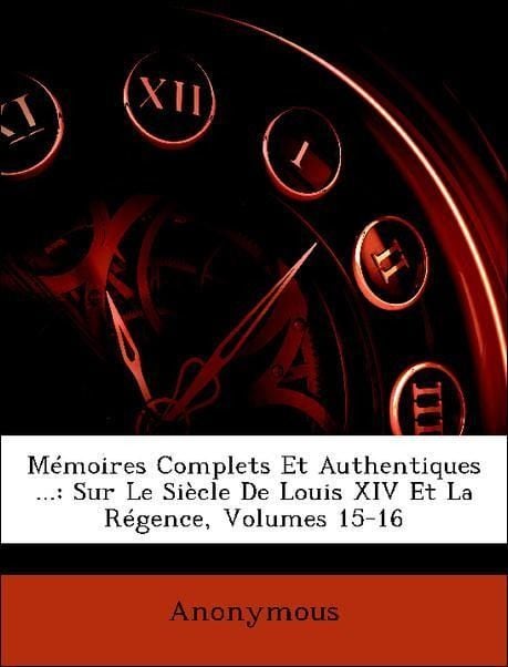 Produktbild: Anonymous: M&eacute;moires Complets Et Authentiques ...: Sur Le Si&egrave;