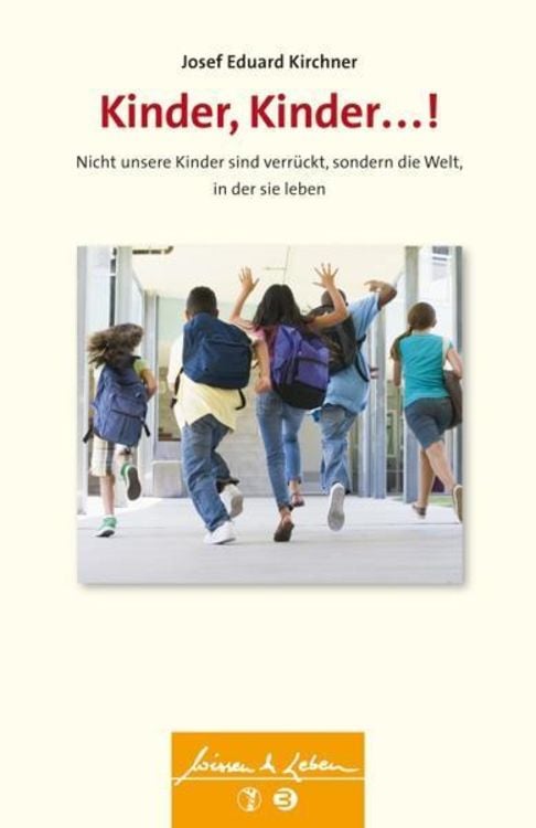 Bild vom Artikel Kinder, Kinder ...! vom Autor Josef Eduard Kirchner