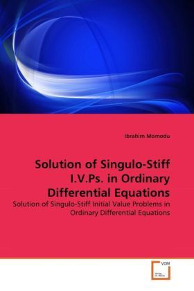 Produktbild: Momodu, I: Solution of Singulo-Stiff I.V.Ps. in Ordinary Dif