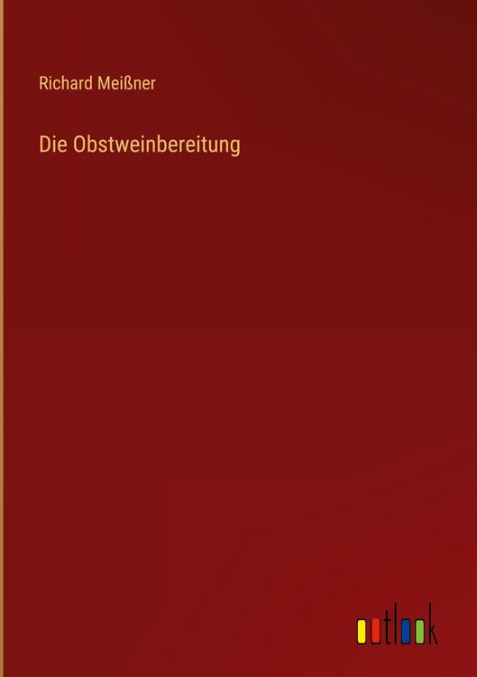 Produktbild: Die Obstweinbereitung