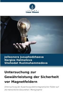 Produktbild: Untersuchung zur Gew&auml;hrleistung der Sicherheit vor Magnetfeldern