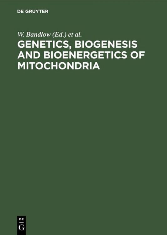 Produktbild: Genetics, Biogenesis and Bioenergetics of Mitochondria