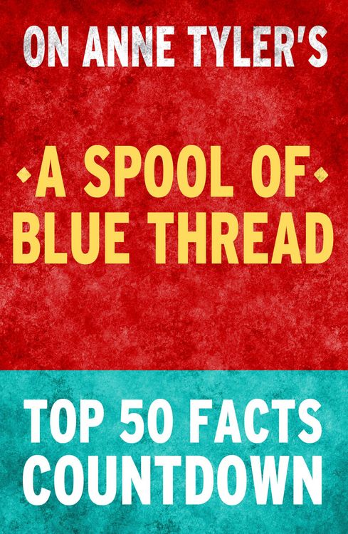 Produktbild: A Spool of Blue Thread - Top 50 Facts Countdown