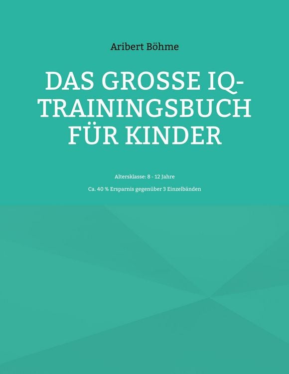 Produktbild: Das gro&szlig;e IQ-Trainingsbuch f&uuml;r Kinder