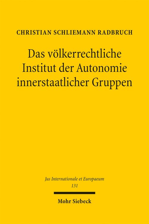 Produktbild: Das v&ouml;lkerrechtliche Institut der Autonomie innerstaatlicher Gruppen