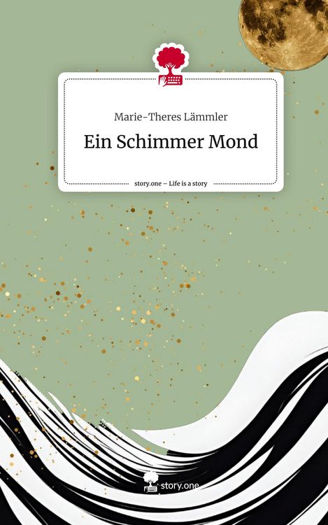 Produktbild: Ein Schimmer Mond. Life is a Story - story.one