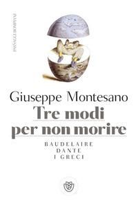 Produktbild: Tre modi per non morire. Baudelaire. Dante. I Greci
