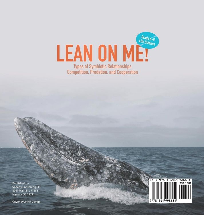Produktbild: Lean on Me! Types of Symbiotic Relationships | Competition, Predation, and Cooperation | Grade 6-8 Life Science