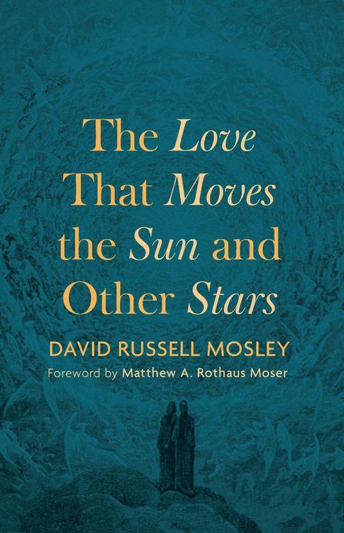 Produktbild: The Love That Moves the Sun and Other Stars
