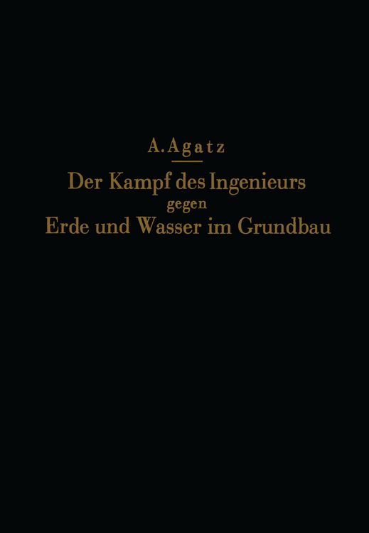 Produktbild: Der Kampf des Ingenieurs gegen Erde und Wasser im Grundbau