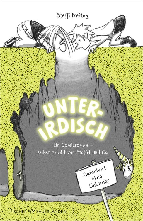 Produktbild: Unterirdisch. Ein Comicroman &ndash; selbst erlebt von Stoffel und Ca. Garantiert ohne Einh&ouml;rner