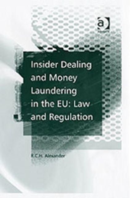 Produktbild: Alexander, R: Insider Dealing and Money Laundering in the EU